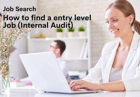 How to Find Entry-Level Internal Audit Jobs: Expert Insights from Audit International